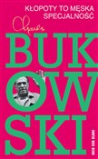 Kłopoty to... - Charles Bukowski - Ksiegarnia w niemczech