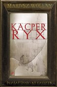 Kacper Ryx... - Mariusz Wollny -  polnische Bücher