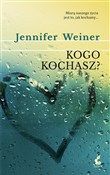 Kogo kocha... - Jennifer Weiner -  Polnische Buchandlung 