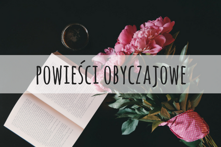 POWIEŚCI OBYCZAJOWE