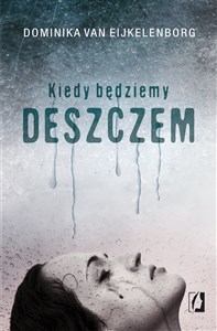 Bild von Kiedy będziemy deszczem