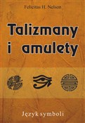 Talizmany ... - Felicitas H. Nelson -  polnische Bücher