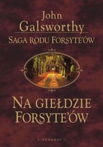 Obrazek Na giełdzie Forsythów Saga rodu Forsyte'ów