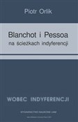 Blanchot i... - Piotr Orlik -  Polnische Buchandlung 