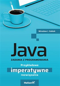 Obrazek Java. Zadania z programowania. Przykładowe imperatywne rozwiązania