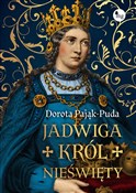 Jadwiga. K... - Dorota Pająk-Puda -  fremdsprachige bücher polnisch 