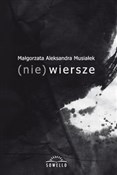 (nie) wier... - Małgorzata Aleksandra Musiałek -  Polnische Buchandlung 