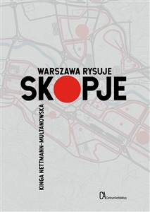 Obrazek Warszawa rysuje Skopje
