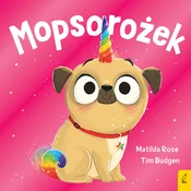 Polska książka : Mopsorożek... - Matilda Rose