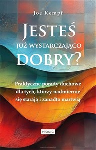 Obrazek Jesteś już wystarczająco dobry?