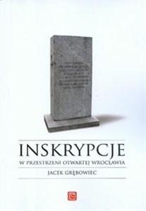 Obrazek Inskrypcje w przestrzeni otwartej Wrocławia