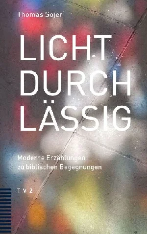 Bild von SOJER, T: LICHTDURCHLÄSSIG