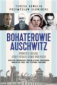 Bohaterowi... - Przemysław Słowiński, Teresa Kowalik -  fremdsprachige bücher polnisch 