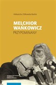 Melchior W... - Aleksandra Ziółkowska-Bohem -  polnische Bücher