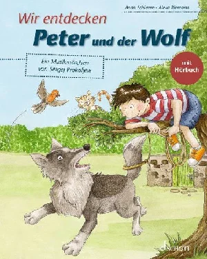 Bild von SCHIEREN, A: WIR ENTDECKEN PETER UND DER WOLF
