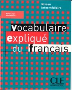 Obrazek Vocabulaire explique du francais intermediare livre