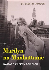 Obrazek Marilyn na Manhattanie Najradośniejszy rok życia