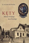 Kęty Miast... - Piątek Stanisław -  Książka z wysyłką do Niemiec 