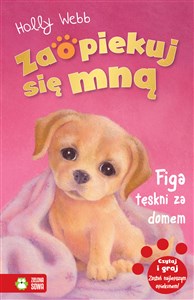 Obrazek Zaopiekuj się mną Figa tęskni za domem