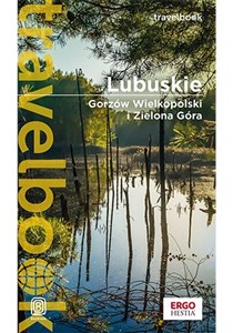 Bild von Lubuskie. Gorzów Wielkopolski i Zielona Góra. Travelbook. Wydanie 1