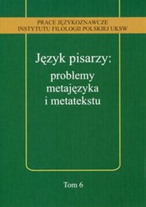 Bild von Język pisarzy: problemy metajęzyka i metatekstu