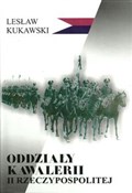 Zobacz : Oddziały k... - Lesław Kukawski