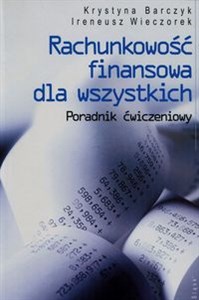 Obrazek Rachunkowość finansowa dla wszystkich Poradnik ćwiczeniowy