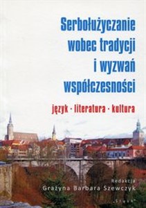 Bild von Serbołużyczanie wobec tradycji i wyzwań współczesności język literatura kultura
