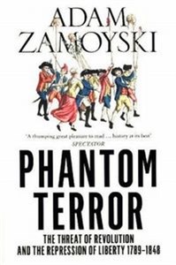Bild von The Phantom Terror The Threat of Revolution and the Repression of Liberty 1789-1848