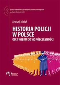 Obrazek Historia policji w Polsce Od X wieku do współczesności