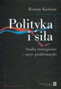Polska książka : Polityka i... - Roman Kuźniar