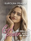 Polska książka : Girl power... - Karolina Pisarek