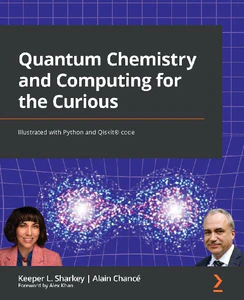 Obrazek SHARKEY, K: QUANTUM CHEMISTRY AND COMPUTING FOR THE CURIOUS