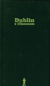 Bild von Dublin z Ulissesem wraz ze słownikiem bohaterów ulissesa