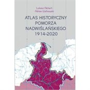 Zobacz : Atlas hist... - Łukasz Richert, Adrian Watkowski