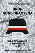 Książka : Broń konsp... - Juliusz Powałkiewicz