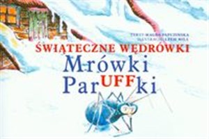 Obrazek Świąteczne wędrówki Mrówki ParUFFki