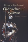 Olbrachtow... - Zygmunt Kaczkowski -  fremdsprachige bücher polnisch 