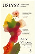 Usłysz. Ja... - Alice Vincent . -  fremdsprachige bücher polnisch 
