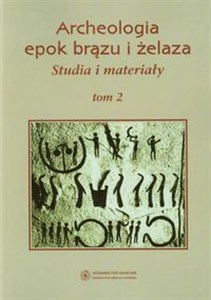 Bild von Archeologia epok brązu i żelaza Studia i materiały Tom 2