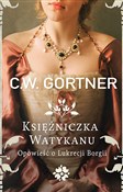 Księżniczk... - C.W. Gortner -  fremdsprachige bücher polnisch 