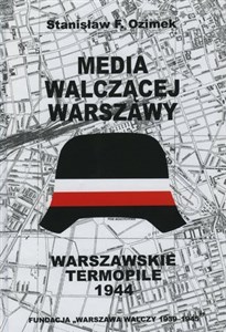 Bild von Media walczącej Warszawy. Warszawskie Termopile 1944