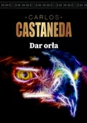 Zobacz : Dar orła - Carlos Castaneda