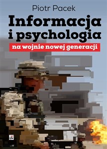 Obrazek Informacja i psychologia na wojnie nowej generacji