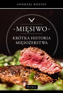 Bild von Mięsiwo. Krótka historia mięsożerstwa