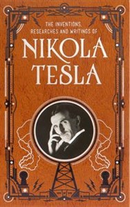 Bild von Inventions, Researches and Writings of Nikola Tesla