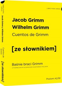 Bild von Cuentos de Grimm - Baśnie braci Grimm z podręcznym słownikiem hiszpańsko-polskim poziom A2-B1