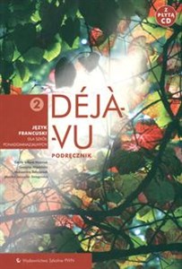Obrazek Déjà-vu 2 Podręcznik z płytą CD Język francuski Szkoła ponadgimnazjalna