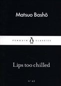 Lips too C... - Matsuo Basho -  fremdsprachige bücher polnisch 