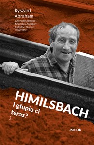 Bild von Himilsbach I głupio ci teraz?